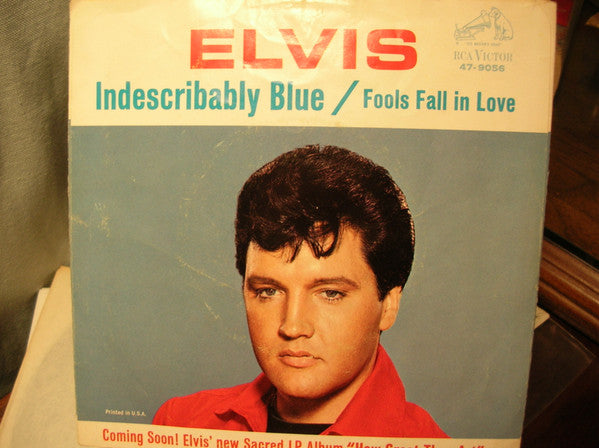 Elvis Presley : Indescribably Blue / Fools Fall In Love (7", Single, Roc)