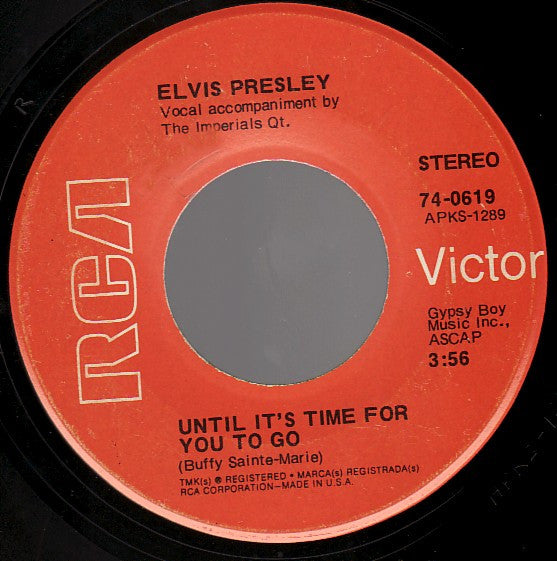 Elvis Presley : Until It's Time For You To Go / We Can Make The Morning (7", Single, Roc)