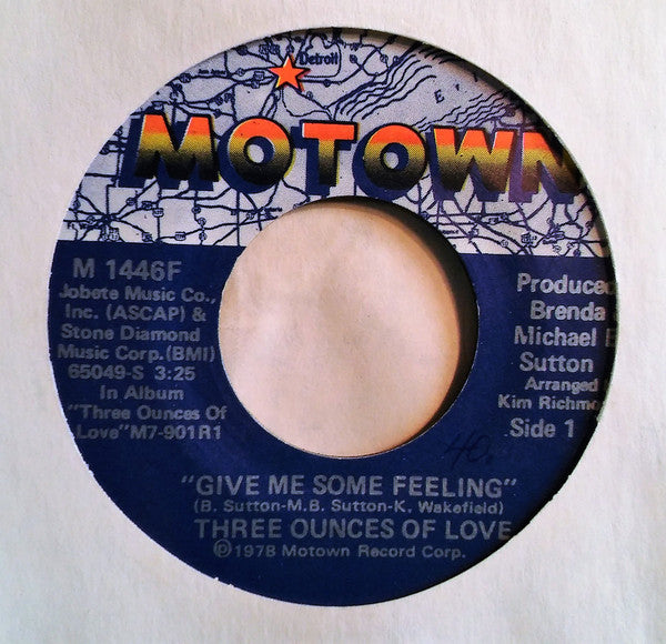 Three Ounces Of Love : Give Me Some Feeling / Does Your Chewing Gum Lose Its Flavor On The Bedpost Overnight (7")