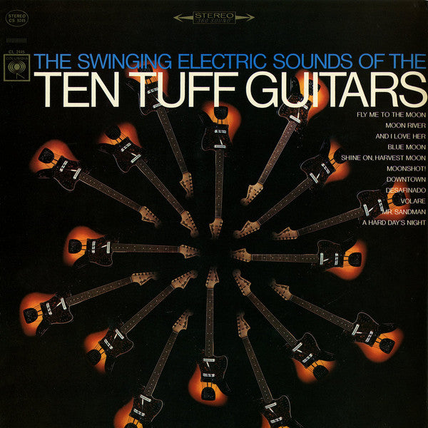 The Ten Tuff Guitars : The Swinging Electric Sounds Of The Ten Tuff Guitars (LP, Whi)